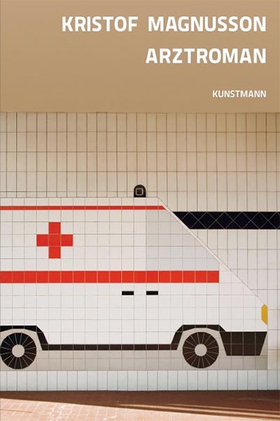 Kristof Magnusson - Arztroman - Hauffes Buchsalon in Remagen