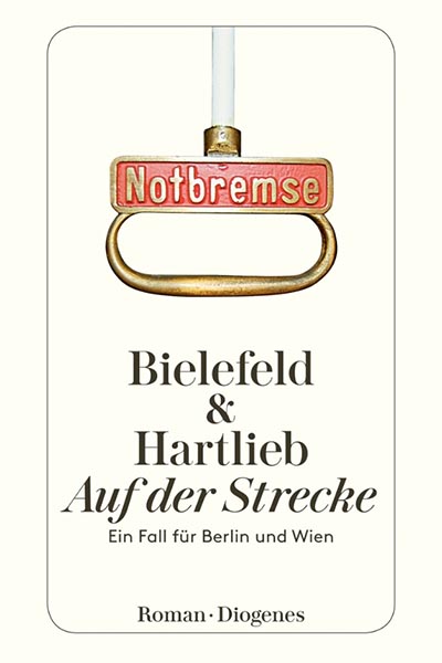 Bielefeld u. Hartlieb - Auf der Strecke - Hauffes Buchsalon in Remagen