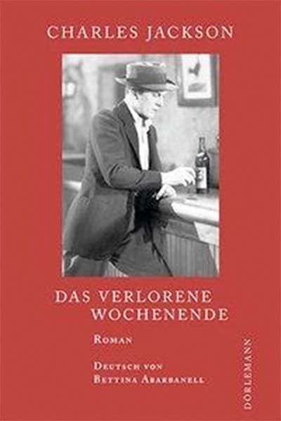 Charles Jackson - Das verlorene Wochenende - Hauffes Buchsalon in Remagen