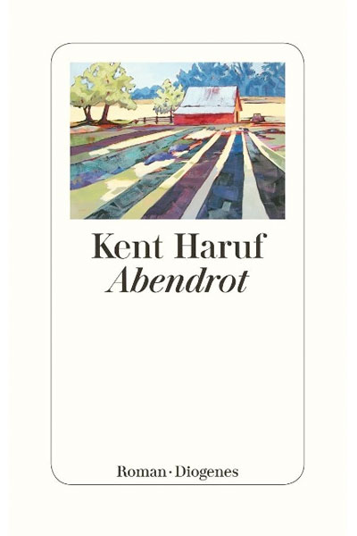 Kent Haruf - Abendrot - Hauffes Buchsalon in Remagen