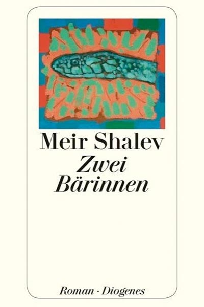 Meir Shalev - Zwei Bärinnen - Hauffes Buchsalon in Remagen